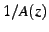 $ 1/A(z)$